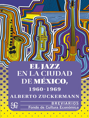 cover image of El jazz en la Ciudad de México, 1960-1969